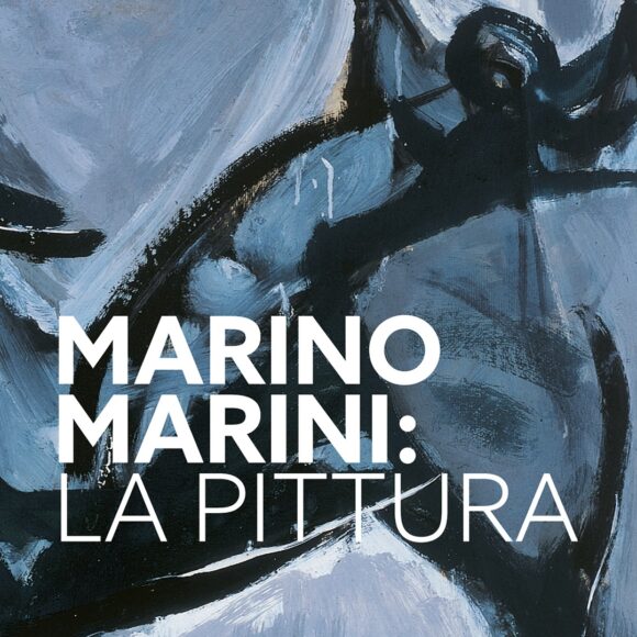 MARINO MARINI: LA PITTURA – EVENTI E INIZIATIVE
